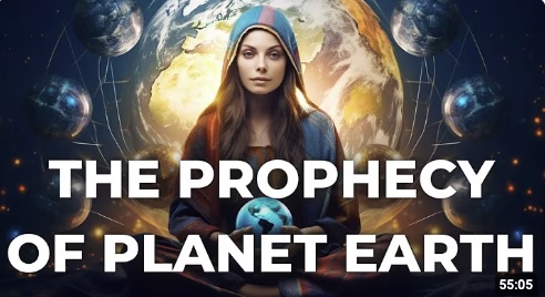 The Prophecy of Planet Earth