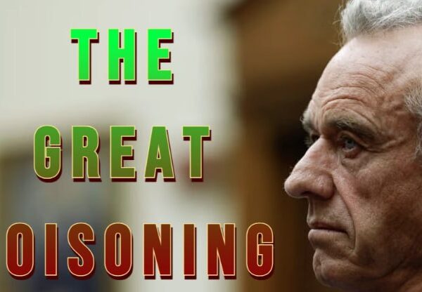 RFK Jr. - The Great Poisoning